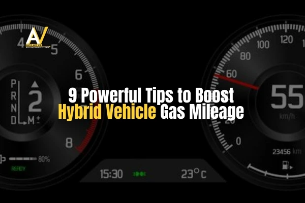 Boost Hybrid Vehicle Gas Mileage with better efficiency display